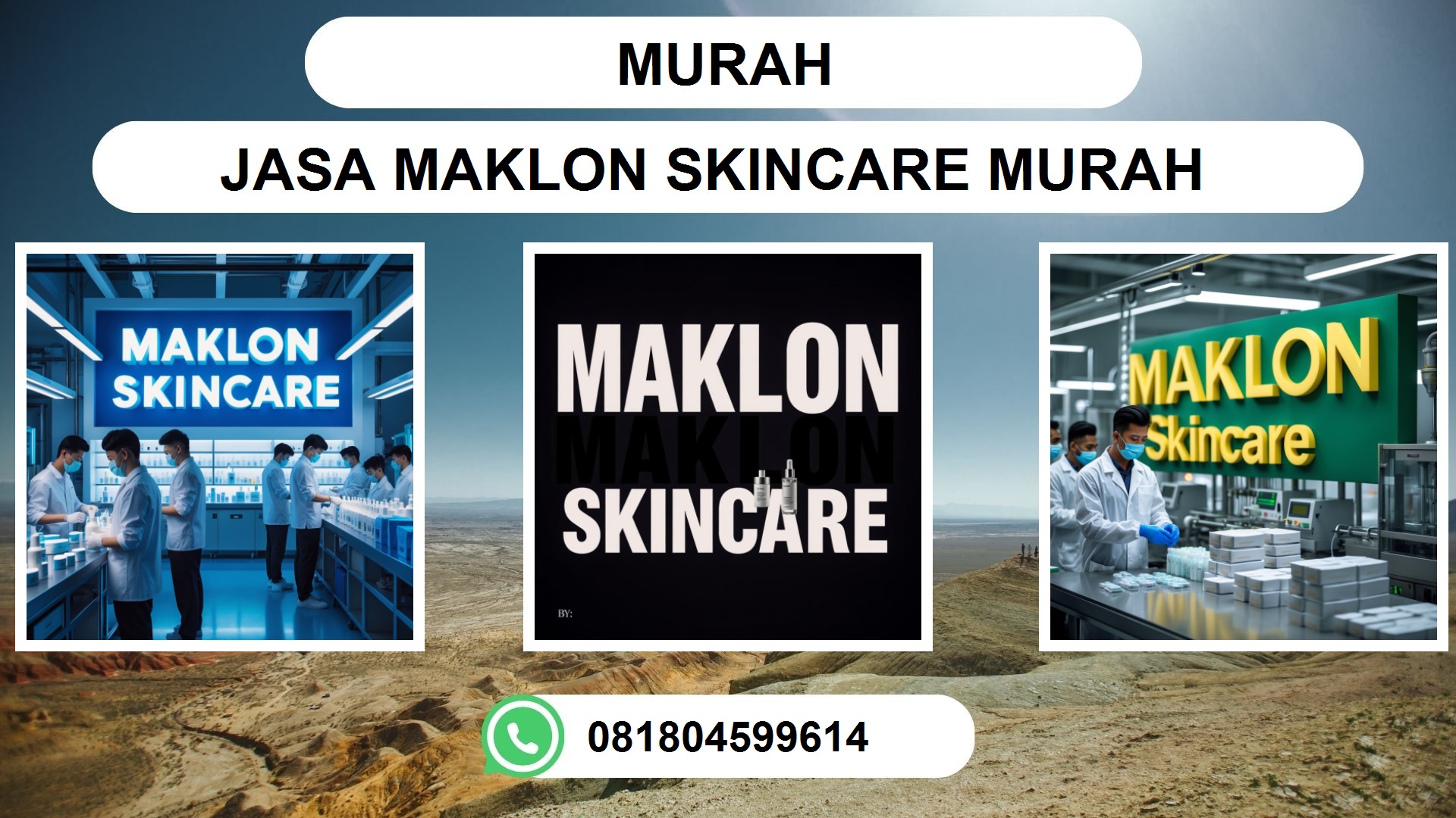 PABRIK MAKLON SKINCARE 5 Alasan Mengapa Harus Memilih Ini